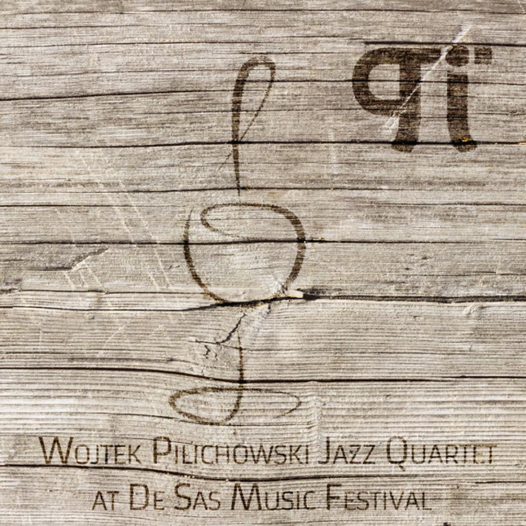 WOJTEK PILICHOWSKI JAZZ QUARTET - 'At the Sas Music Festival'